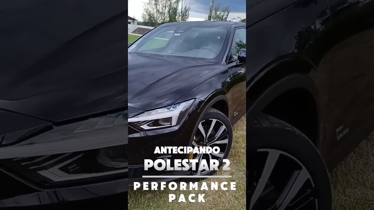 Polestar 2 Long Range Performance Pack: Aceleração de 4,2s, 740 Nm e todos os detalhes técnicos!