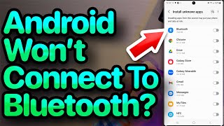 my android won't connect to bluetooth. here's the fix!