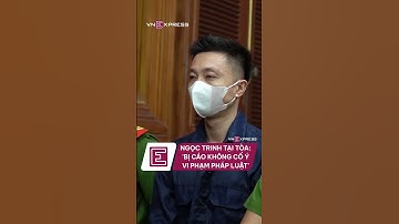 Ngọc Trinh khai không cố ý vi phạm pháp luật #shorts | VnExpress