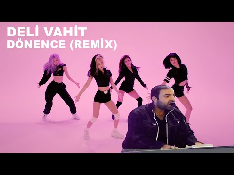 Deli Vahit - Dönence Remix