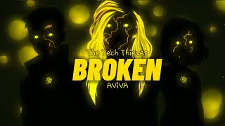 AViVA & The Tech Thieves - BROKEN (Tradução/Legendado)