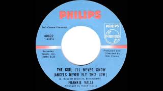Celebrity 1969 HITS ARCHIVE: The Girl I’ll Never Know (Angels Never Fly This Low) - Frankie Valli (mono 45) Net Worth