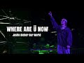 Justin Bieber Our World- Where Are Ü Now performance