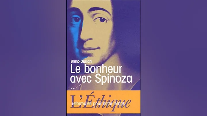 Le bonheur selon Spinoza, les Racines du Ciel avec...