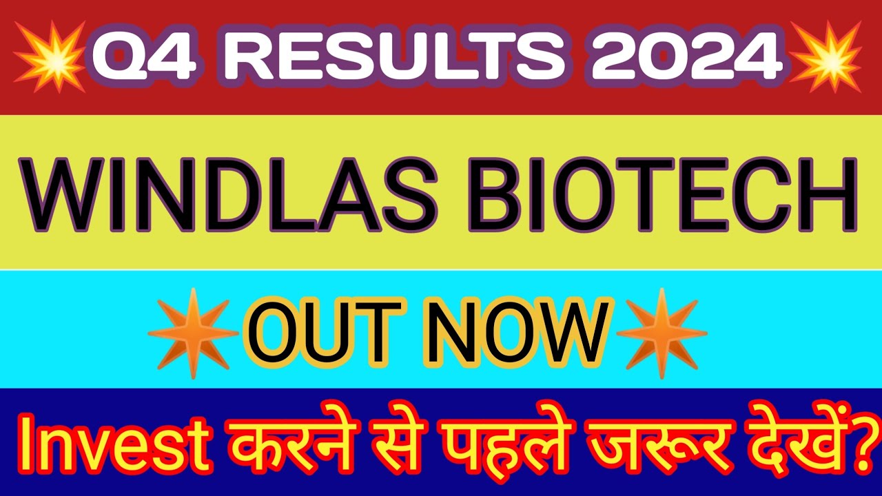 Windlas Biotech Q4 Results 🔴 Windlas Biotech Results 🔴 Windlas Biotech