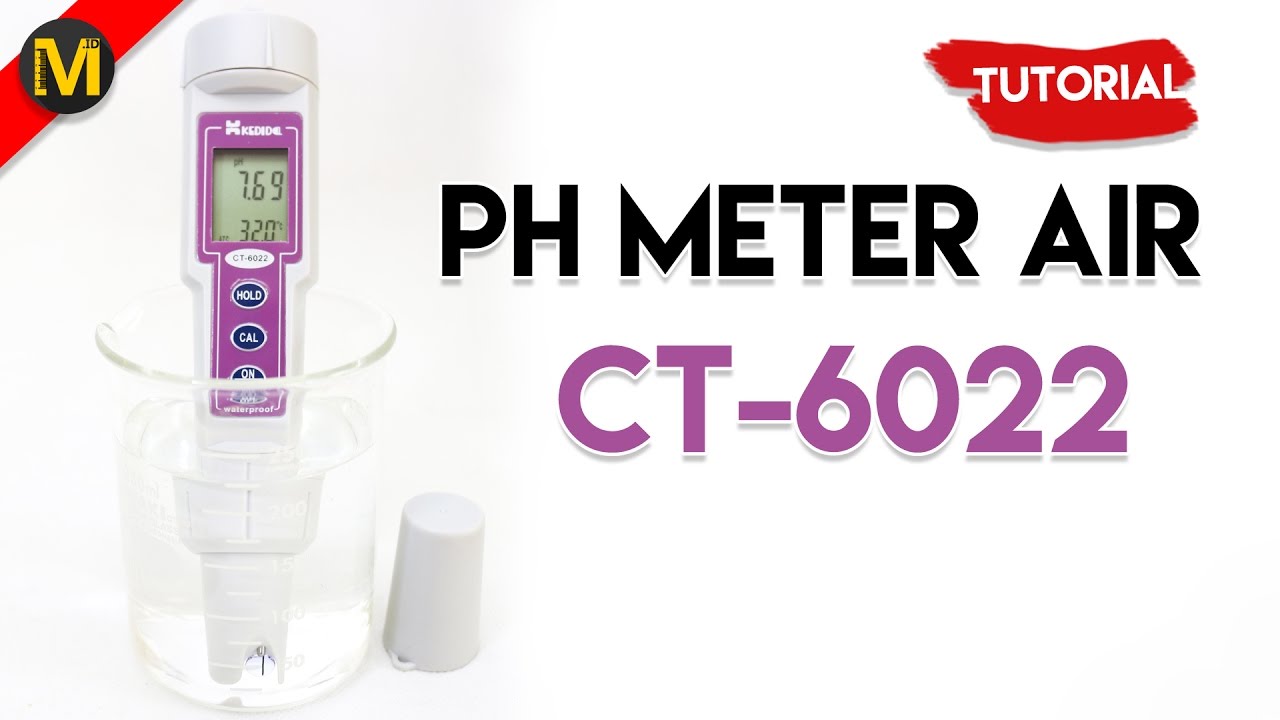 Tutorial Cara Penggunaan PH Meter Air CT6022 indonesia YouTube