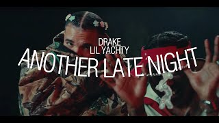 Drake - Another Late Night (ft. Lil Yachty) (Türkçe Çeviri)