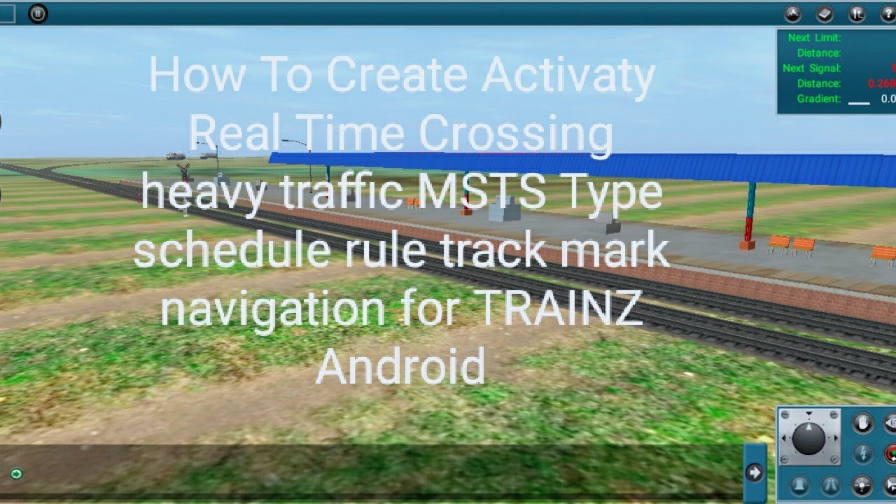 how to make activity in trainz simulator android HEAVY TRAFFIC MSTS REALTIME CROSSING SCHEDULE RULE