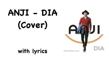 Anji - Dia (Cover) with lyrics and English subtitles