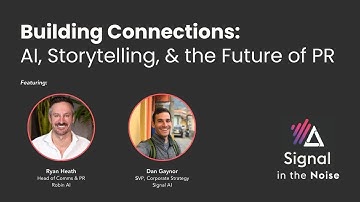 Building Connections: AI, Storytelling, and the Future of PR - Ryan Health, Robin AI