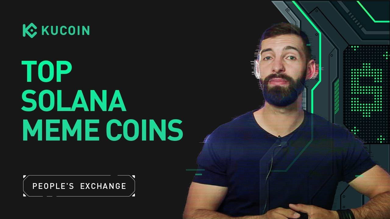 Top Solana Meme Coins With KuCoin