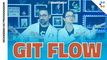 Git Flow // Dicionário do Programador