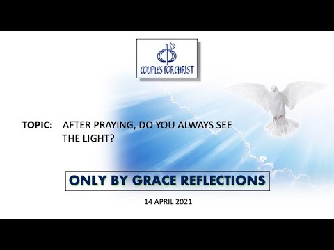 ONLY BY GRACE REFLECTIONS - 14 April 2021