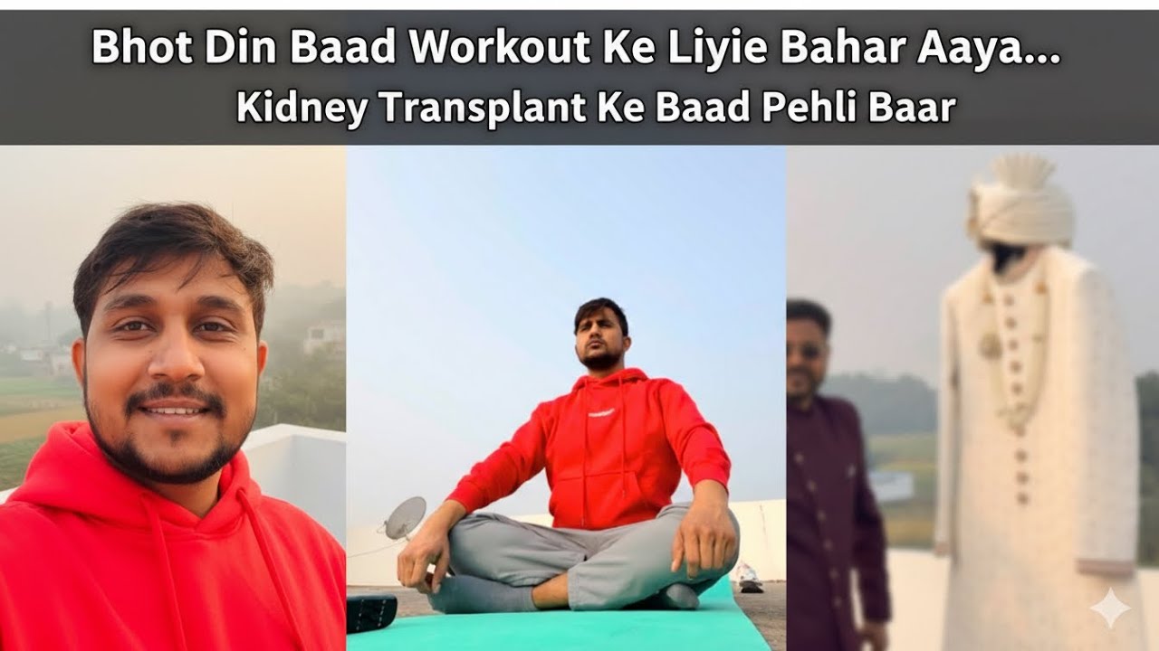 Kidney Transplant Ke Baad Aaj Pehli Baar Outdoor Workout | Life Comeback Vlog👀😱