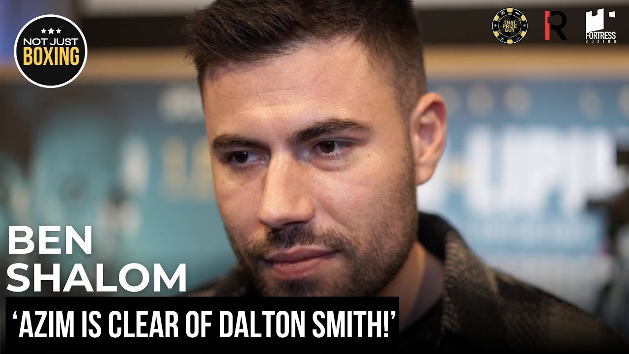 Azim Smith 'AZIM IS CLEAR OF DALTON SMITH!' Ben Shalom talks #AzimLipinets and ...