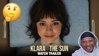 KLARA AND THE SUN – Official Trailer - Reaction Video!