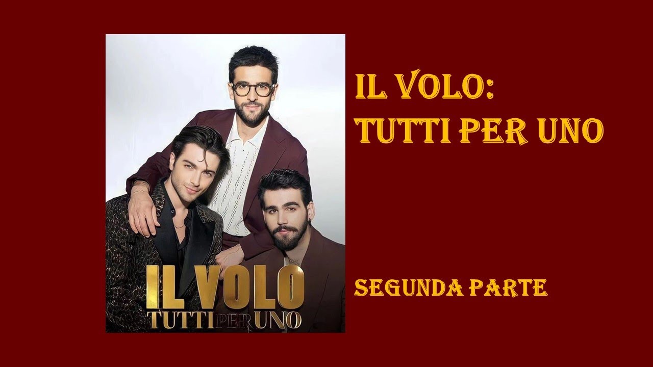 Il Volo Tutti per uno (Segunda parte, Verona 3/6/2023) YouTube