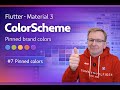 Flutter Material 3 ColorScheme from Seed — #7 Pinned Brand Colors