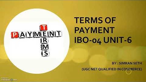 IBO-04 || TERMS OF PAYMENT || UNIT-6 || IGNOU || M.COM @IGNOUepathshalabySimran0108