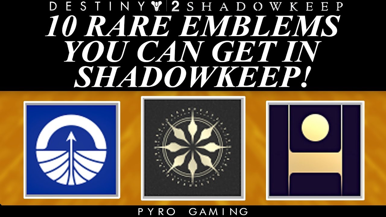 Destiny 2 10 New Emblems In Shadowkeep That Are Pretty Rare! YouTube