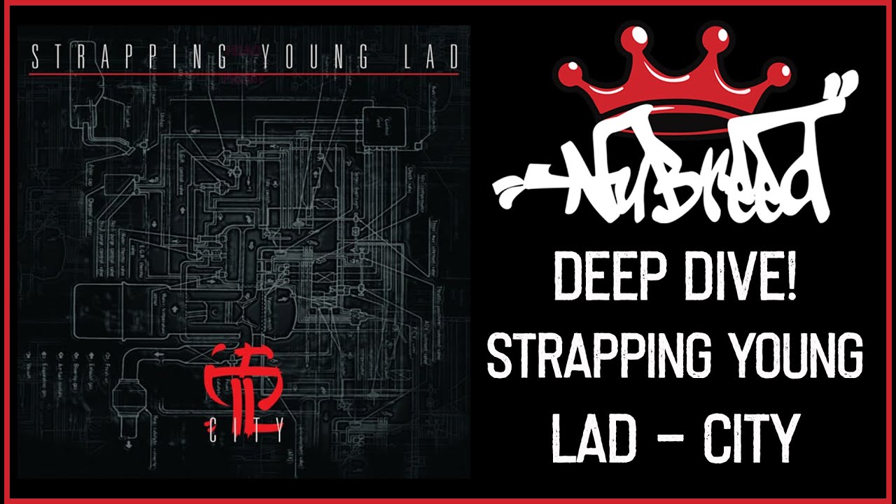 Nu-Breed - Strapping Young Lad - City