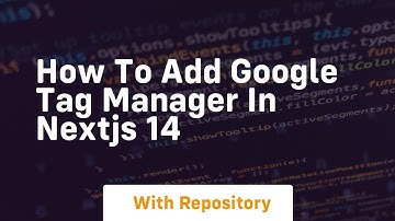 how to add google tag manager in nextjs 14