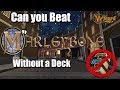 Can you beat Marleybone without a deck in Wizard101?