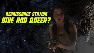 Alien: Romulus - A Hive on Renaissance Station? Will there be a Queen?