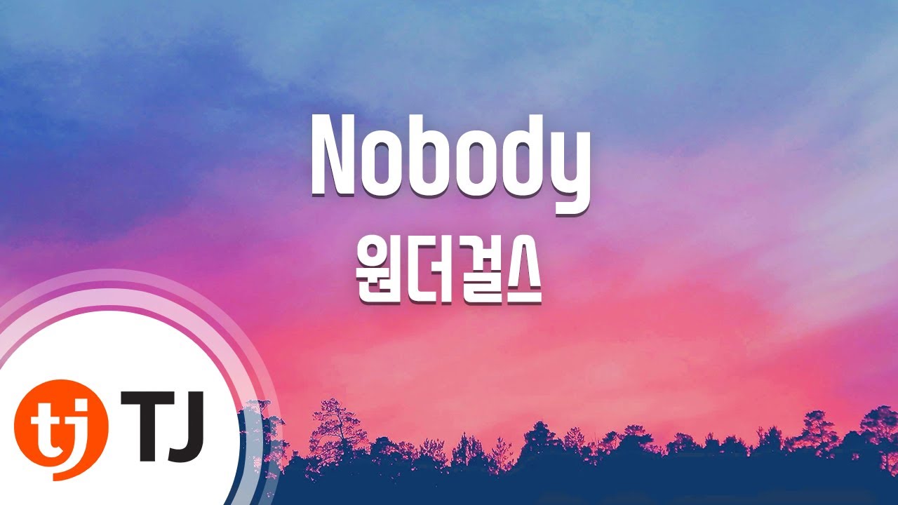 [TJ노래방] Nobody - 원더걸스 / TJ Karaoke