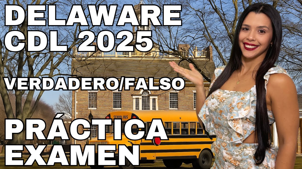 Examen de verdadero o falso para CDL de Delaware - 50 preguntas con ...