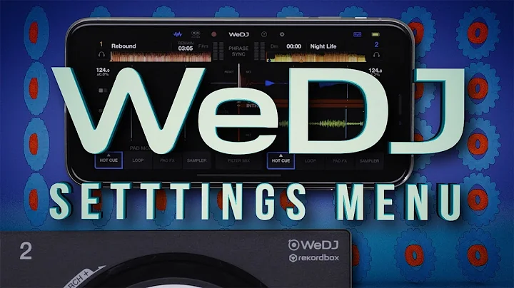 DDJ-200 and WeDJ Tutorials: WeDJ SETTINGS MENU