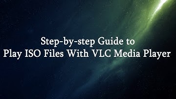 Step by step Guide to Play ISO Files With VLC Media Player