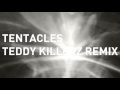Thumbnail for Noisia - Tentacles (Teddy Killerz Remix)