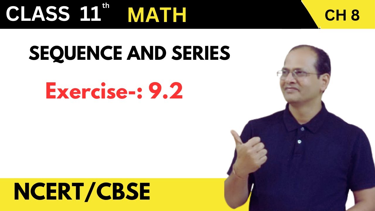 EXERCISE 9 2 Class 11 Maths Sequence And Series Easy Step by Exercise 9 2 class 11 maths sequence and series easy step by