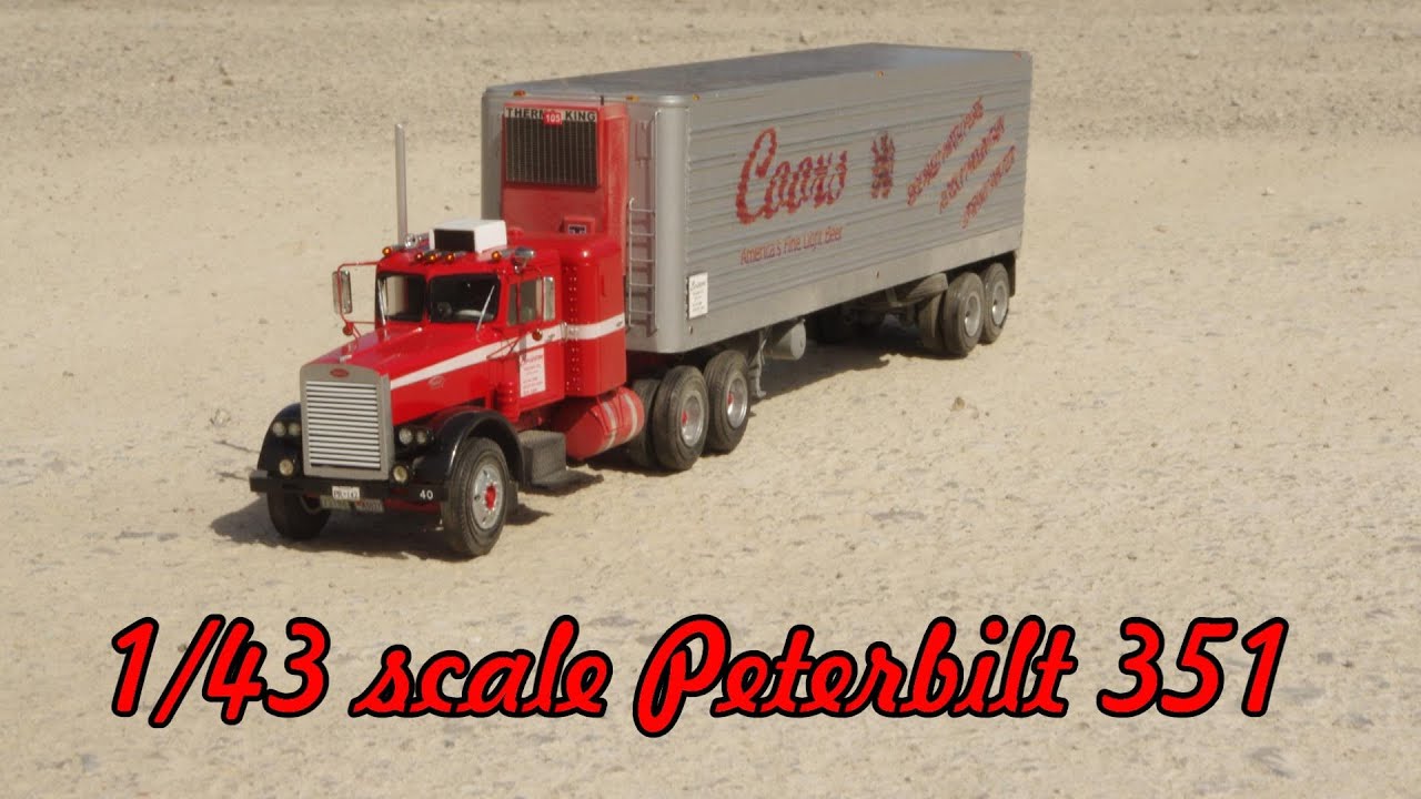 1/43 scale Peterbilt 351 YouTube