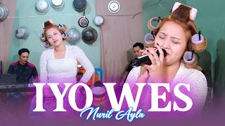 IYO WES ~ Nuril Ayla/Kaget sing percoyo tapi iki nyoto || Lagu Banyuwangi Lawas