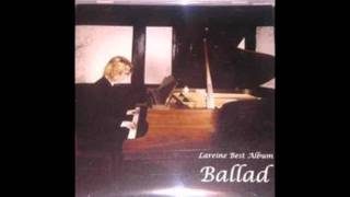 Video thumbnail of "Lareine, album ballad 09 - Saikai no Hana"