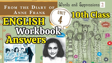 10th ENGLISH 💯UNIT-4 "FROM THE DIARY OF ANNE FRANK" Workbook Answers | 💯10th Workbook Answers👍 #key