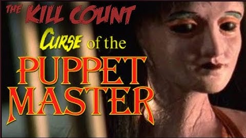 Curse of the Puppet Master (1998) KILL COUNT