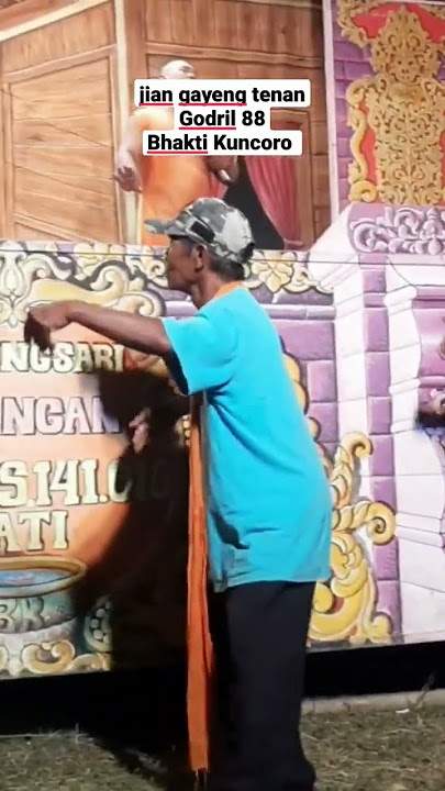 tayub godril 88 gayeng tenan ketoprak Bhakti Kuncoro