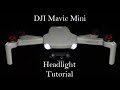 DJI Mavic Mini - Headlight Mod Tutorial