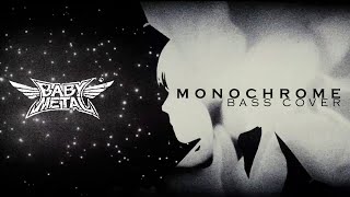 BABYMETAL - Monochrome - Bass Cover