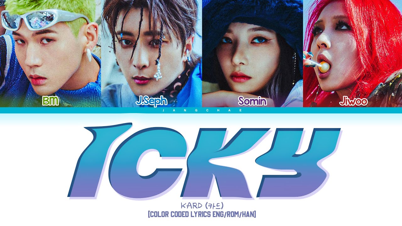 KARD ICKY Lyrics (카드 이끼 가사) (Color Coded Lyrics) YouTube