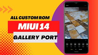 Miui 14 Gallery Port For All Custom Rom|Basic,Ai,Beauty|Best Miui Gallery For Custom Roms|No Root| screenshot 5