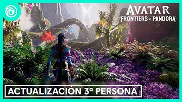 Avatar: Frontiers of Pandora - Actualización en 3ra Persona