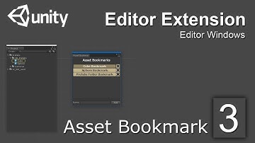 Unity Editor Extensions Tutorial: Asset Bookmark 03