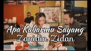 Apa Kabarmu Sayang - Zanidin Zidan