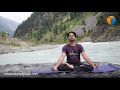 Yoga in kalam sawat kpk pakistan  munsif yoga