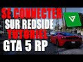 Tuto altv rejoindre redside serveur gta 5 rp