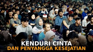 Kenduri Cinta dan Penyangga Kesejatian